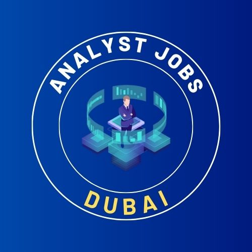 Top Analyst Jobs in Dubai: Find Your Dream Career Today